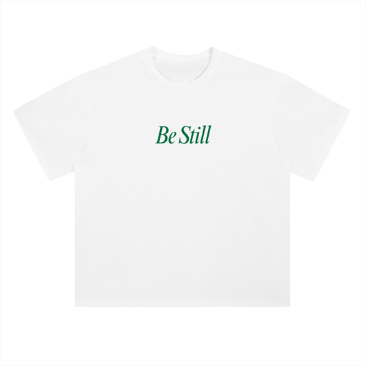 Be Still Tee